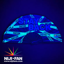 Load image into Gallery viewer, Stay Back Anxiety Clack Fan *Black Light Reactive*