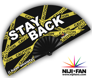 Stay Back Anxiety Clack Fan *Black Light Reactive*