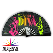 Load image into Gallery viewer, Dont Mess With Me, I&#39;m A Diva Clack Fan *Black Light Reactive*