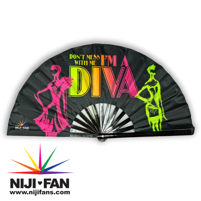 Dont Mess With Me, I'm A Diva Clack Fan *Black Light Reactive*