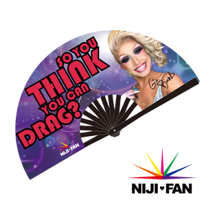 So You Think You Can Drag - Gia Banks Clack Fan