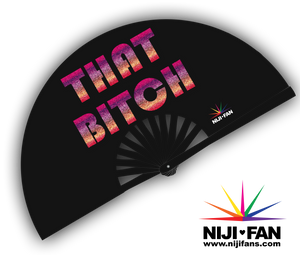 That Bitch Clack Fan *Black Light Reactive*