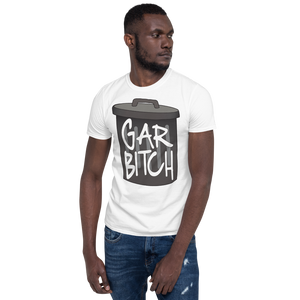 Gar-Bitch Unisex T-Shirt
