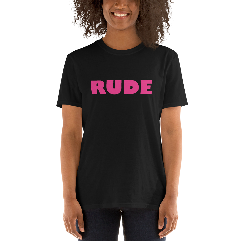 Rude Unisex T-Shirt