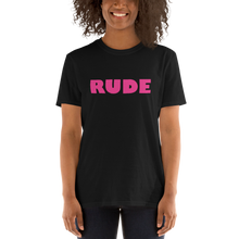 Load image into Gallery viewer, Rude Unisex T-Shirt