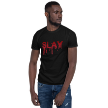 Load image into Gallery viewer, Slay Unisex T-Shirt