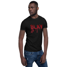 Load image into Gallery viewer, Slay Unisex T-Shirt