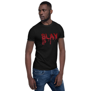 Slay Unisex T-Shirt