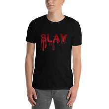 Load image into Gallery viewer, Slay Unisex T-Shirt